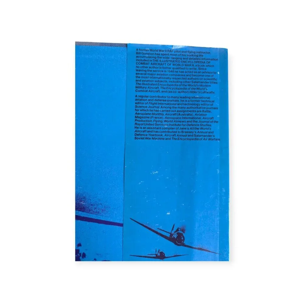 The Illustrated Encyclopedia of Combat Aircraft of World War II by Bill Gunston